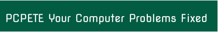 PCPETE Your Computer Problems Fixed